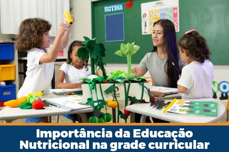 A importância do ensino nutricional na grade curricular